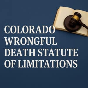 A law graphic displaying Colorado's wrongful death statute of limitations.