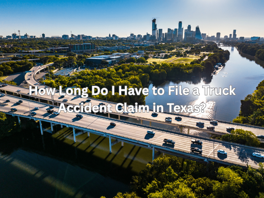 How Long Do I Have to File a Truck Accident Claim in Texas?